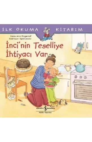 İnci'nin Teselliye İhtiyacı var-İlk Okuma Kitabım