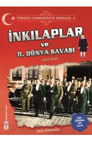 İnkılaplar ve 2. Dünya Savaşı - Türkiye Cumhuriyeti Kuruluş 5