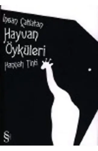 İnsan Çatlatan Hayvan Öyküleri