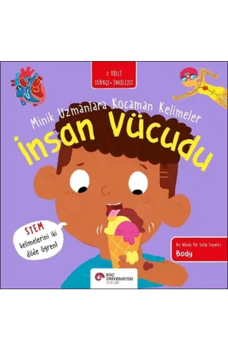 İnsan Vücudu- Minik Uzmanlara Kocaman Kelimeler (İki Dilli Türkçe-İngilizce)
