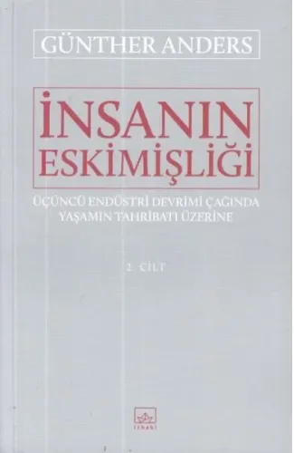 İnsanın Eskimişliği 2.Cilt