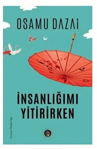 İnsanlığımı Yitirirken