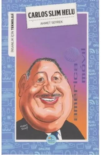 İnsanlık İçin Teknoloji Carlos Slim Helu