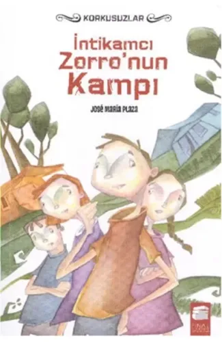 İntikamcı Zorro'nun Kampı -  Korkusuzlar