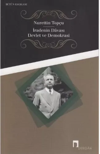 İradenin Davası / Devlet ve Demokrasi