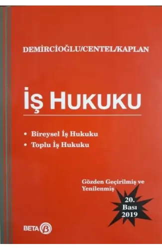 İş Hukuku (Bireysel İş Hukuku - Toplu İş Hukuku)
