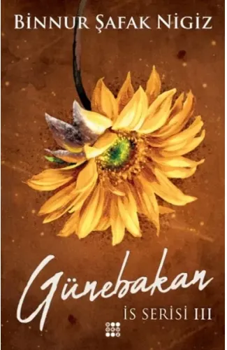 İs Serisi 3 - Günebakan (Ciltli)