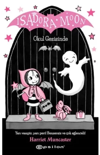 Isadora Moon Okul Gezisinde