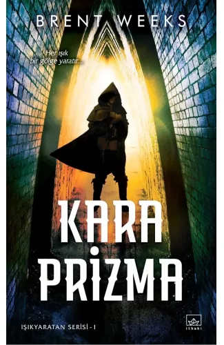 Işıkyaratan Serisi 1 - Kara Prizma