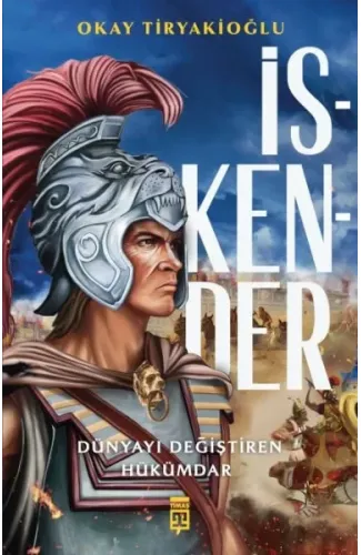 İskender & Dünyayı Değiştiren Hükümdar