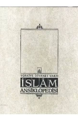 İslam Ansiklopedisi Cilt: 25