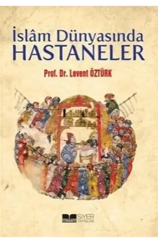 İslam Dünyasında Hastaneler