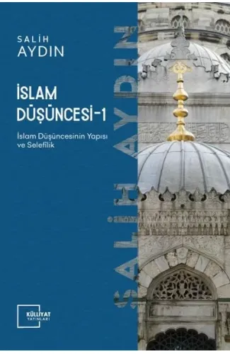 İslam Düşüncesi 1 / İslam Düşüncesinin Yapısı ve Selefilik