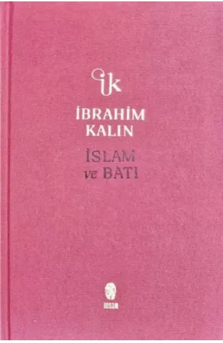 İslam ve Batı (Bez Ciltli)