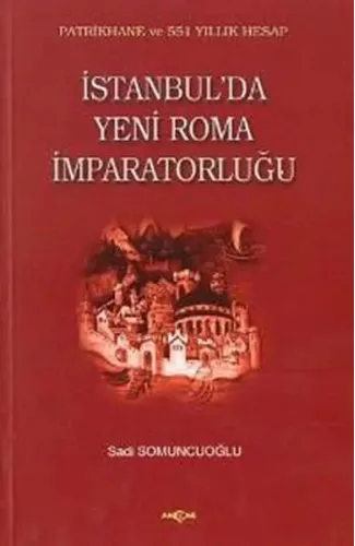 İstanbul'da Yeni Roma İmparatorluğu