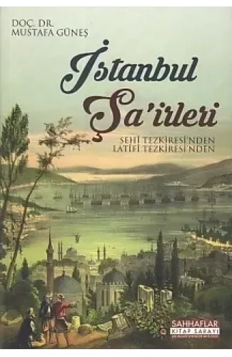 İstanbul Şa'irleri Sehi Tezkiresi'nden Latifi Tezkiresi'nden