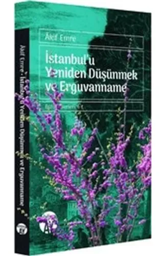 İstanbul'u Yeniden Düşünmek ve Erguvanname