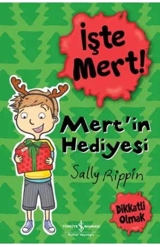 İşte Mert! - Mert'in Hediyesi - Dikkatli Olmak