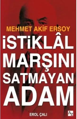 İstiklâl Marşını Satmayan Adam