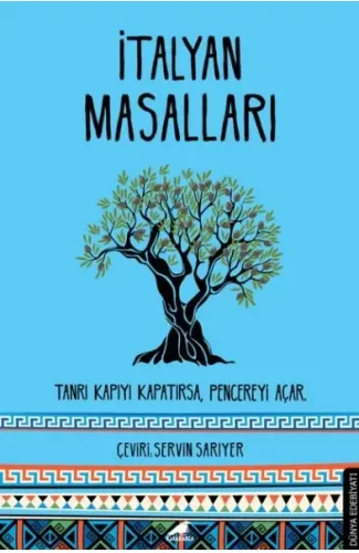 İtalyan Masalları - Tanrı Kapıyı Kapatırsa, Pencereyi Açar