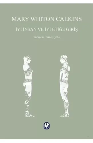 İyi İnsan ve İyi Etiğe Giriş