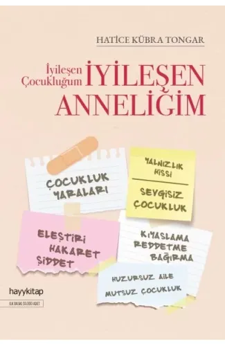İyileşen Çocukluğum İyileşen Anneliğim