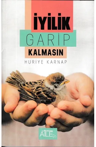 İyilik Garip Kalmasın