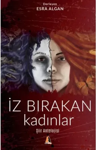 İz Bırakan Kadınlar - Şiir Antolojisi