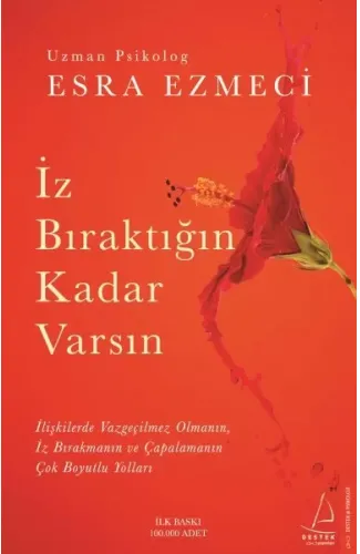 İz Bıraktığın Kadar Varsın