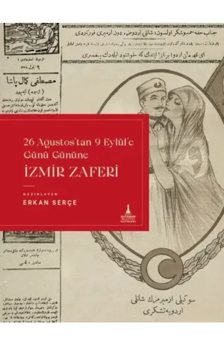 İzmir Zaferi (26 Ağustos'tan 9 Eylül'e Günü Gününe)