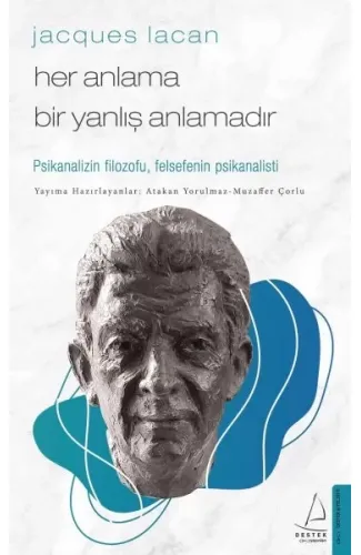 Jacques Lacan-Her Anlama Bir Yanlış Anlamadır
