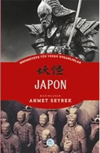 Japon - Medeniyete Yön Veren Uygarlıklar