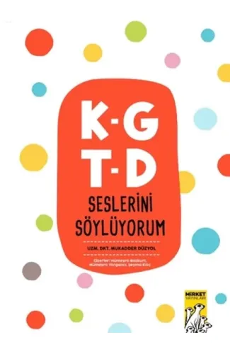 K-G T-D Seslerini Söylüyorum