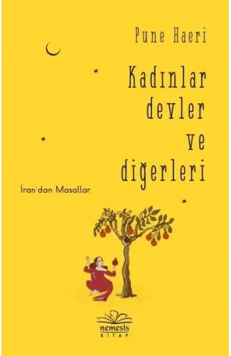 Kadınlar Devler ve Diğerleri - İran’dan Masallar