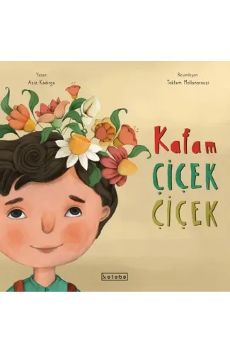 Kafam Çiçek Çiçek