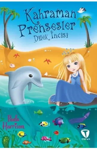 Kahraman Prensesler - Dilek İncisi