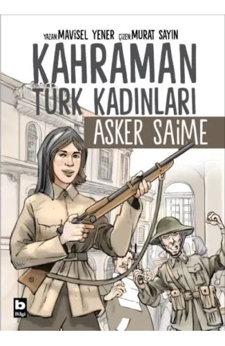 Kahraman Türk Kadınları Asker Saime