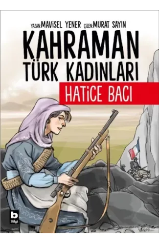 Kahraman Türk Kadınları Hatice Bacı