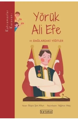 Kahramanlar Karavanı - Yörük Ali Efe ve Dağlardaki Yiğitler