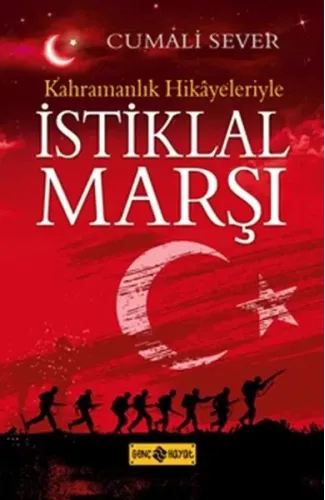 Kahramanlık Hikayeleriyle İstiklal Marşı