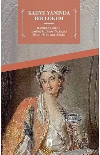 Kahve Yanında Bir Lokum