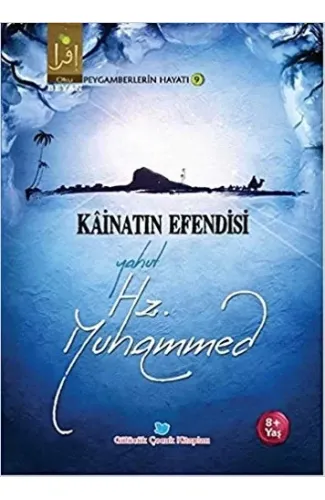 Kainatın Efendisi Yahut Hz. Muhammed