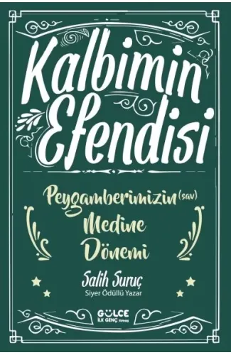 Kalbimin Efendisi- Peygamberimizin Medine Dönemi