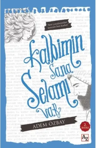 Kalbimin Sana Selamı Var