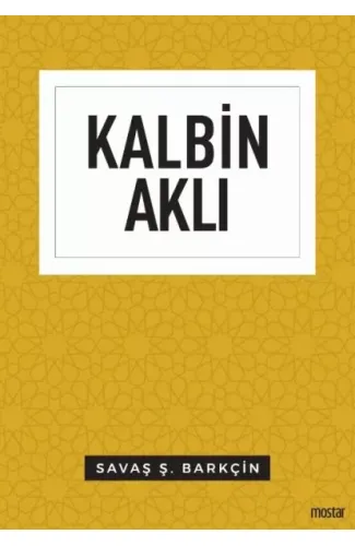 Kalbin Aklı - Düşünce Serisi