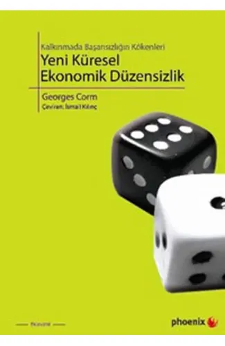 Kalkınmada Başarısızlığın Kökenleri Yeni Küresel Ekonomik Düzensizlik