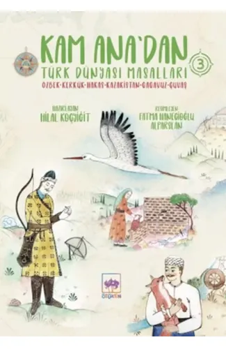 Kam Ana'dan Türk Dünyası Masalları 3