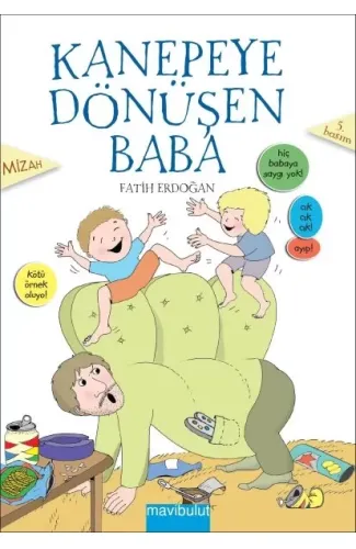 Kanepeye Dönüşen Baba