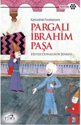 Kanuni’nin Veziriazamı Pargalı İbrahim Paşa