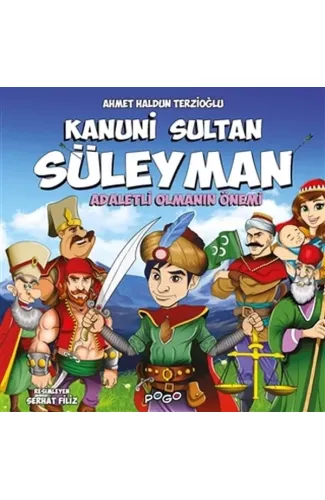 Kanuni Sultan Süleyman - Adaletli Olmanın Önemi